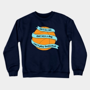 Inspirational Air Bud Crewneck Sweatshirt